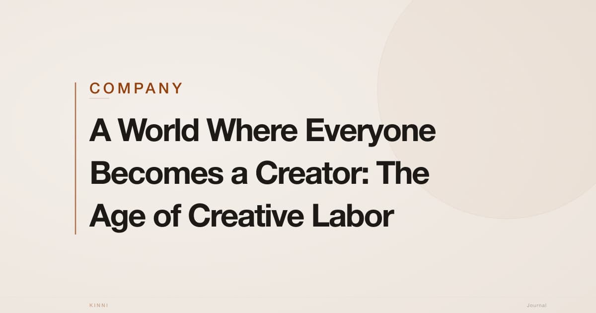 A World Where Everyone Becomes a Creator: The Age of Creative Labor