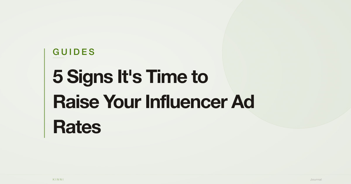 5 Signs It's Time to Raise Your Influencer Ad Rates